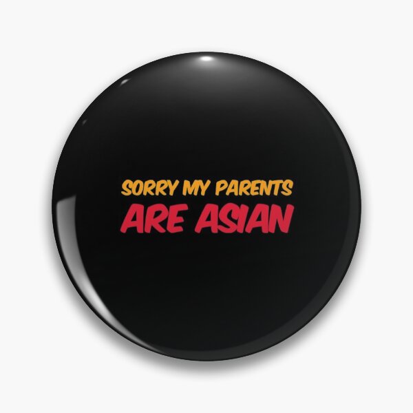 Item preview, Sorry My Parents Are Asian  designed and sold by Artistive.