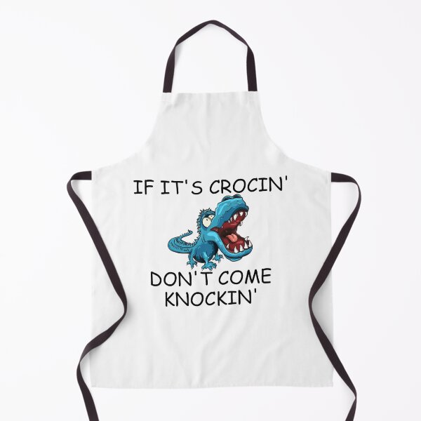 Item preview, IF ITS CROCKIN DONT COME KNOCKIN designed and sold by DomGDesign.