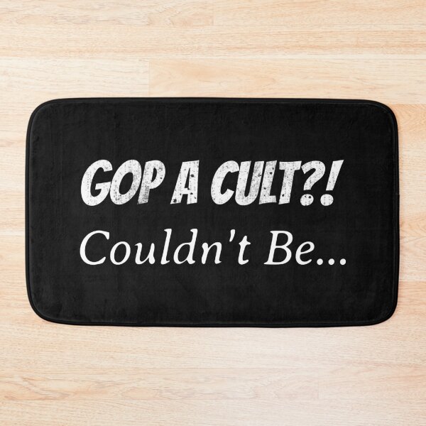 Item preview, GOP A Cult?! Couldn't Be... designed and sold by Tish K..