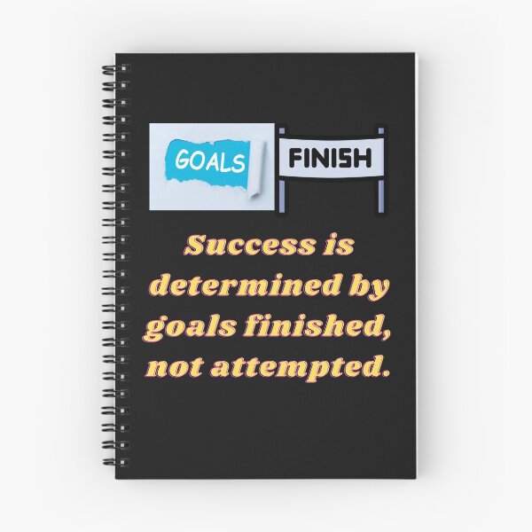 Item preview, Success is determined by goals finished, not attempted. designed and sold by superbtshirts.