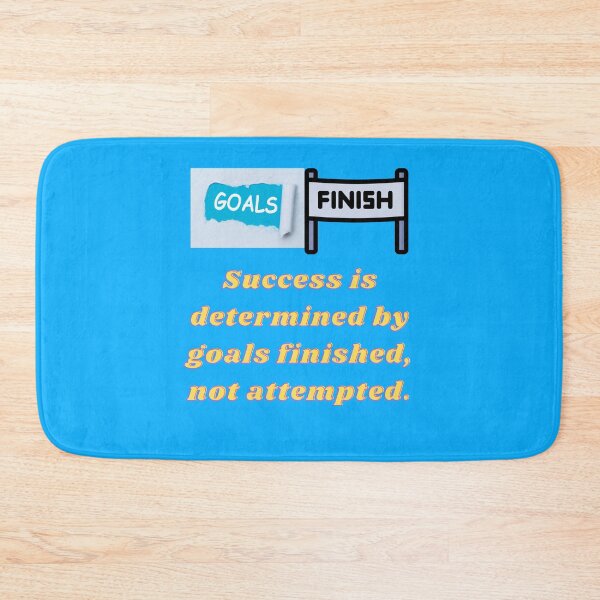 Item preview, Success is determined by goals finished, not attempted. designed and sold by superbtshirts.