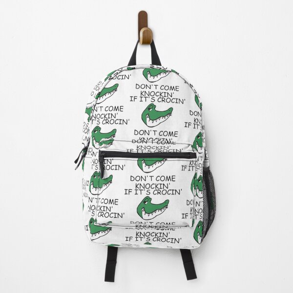 Item preview, IF ITS CROCIN DONT COME KNOCKIN designed and sold by DomGDesign.