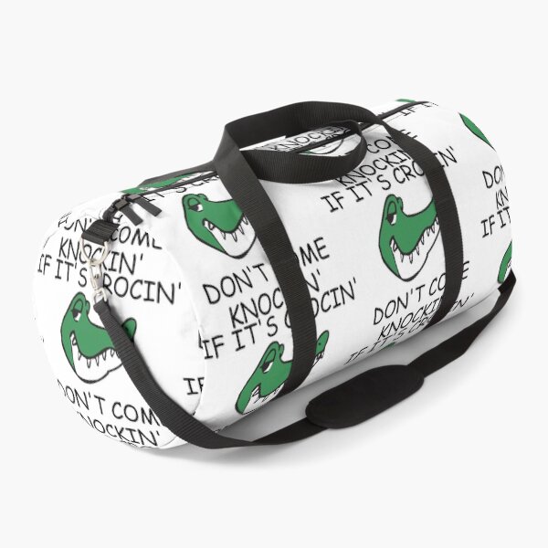 Item preview, IF ITS CROCIN DONT COME KNOCKIN designed and sold by DomGDesign.