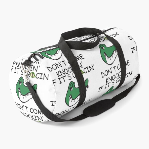 Item preview, IF ITS CROCIN DONT COME KNOCKIN designed and sold by DomGDesign.