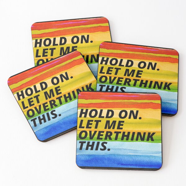 Item preview, Hold On Let Me Over Think This Funny Depression Quote designed and sold by mirzadesign.
