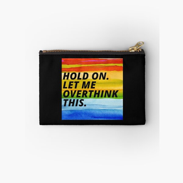 Item preview, Hold On Let Me Over Think This Funny Depression Quote designed and sold by mirzadesign.