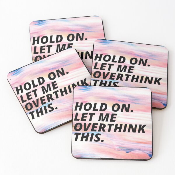 Item preview, Hold On Let Me Over Think This Funny Depression Quote designed and sold by mirzadesign.