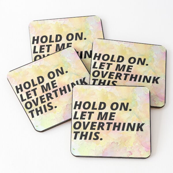 Item preview, Hold On Let Me Over Think This Funny Depression Quote designed and sold by mirzadesign.
