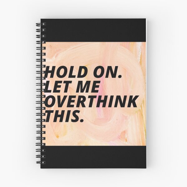 Item preview, Hold On Let Me Over Think This Funny Depression Quote designed and sold by mirzadesign.