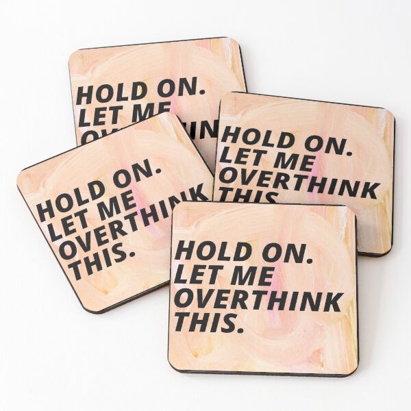Item preview, Hold On Let Me Over Think This Funny Depression Quote designed and sold by mirzadesign.
