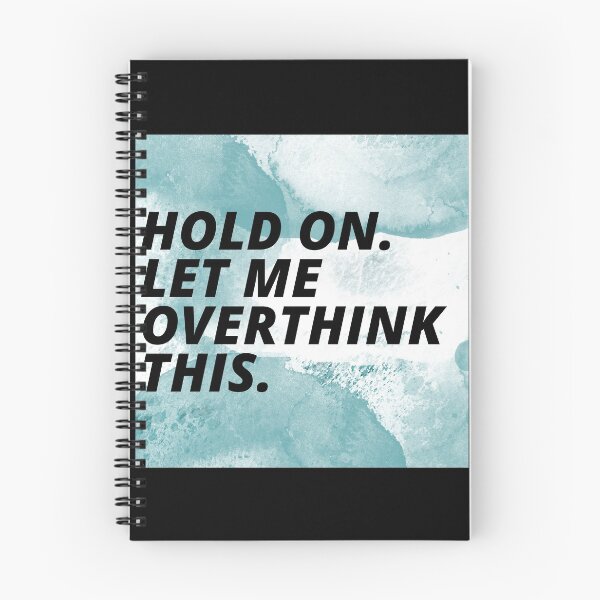 Item preview, Hold On Let Me Over Think This Funny Depression Quote designed and sold by mirzadesign.