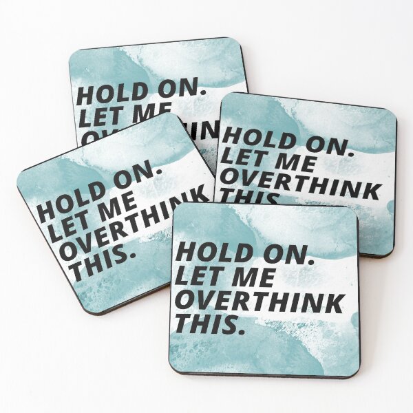 Item preview, Hold On Let Me Over Think This Funny Depression Quote designed and sold by mirzadesign.