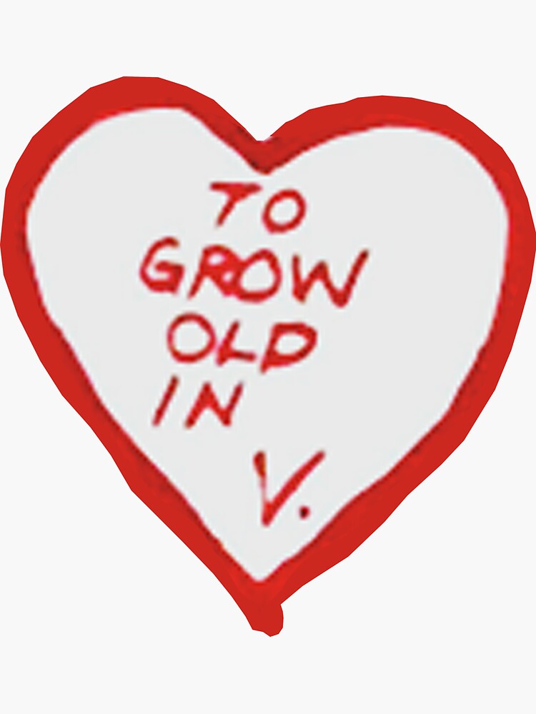 to-grow-old-in-sticker-for-sale-by-thestickerbook-redbubble