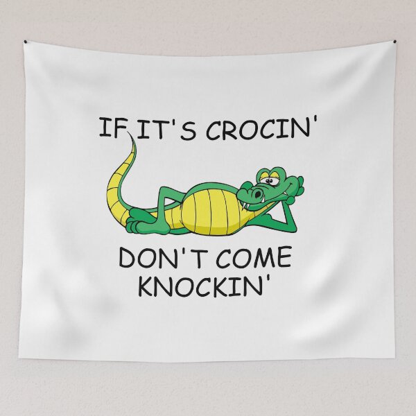 Item preview, IF ITS CROCKIN DONT COME KNOCKIN designed and sold by DomGDesign.