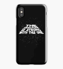 The sarcasm is strong with this one iPhone Case