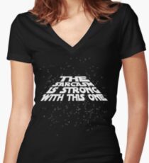 The sarcasm is strong with this one Women's Fitted V-Neck T-Shirt