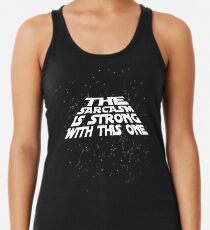 The sarcasm is strong with this one Racerback Tank Top