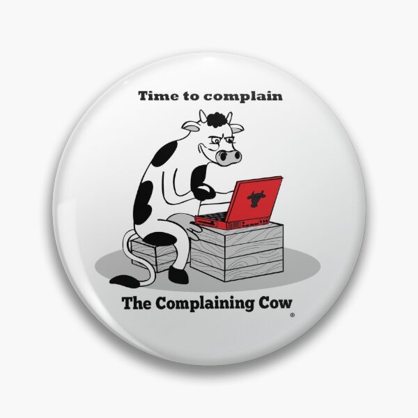 Item preview, The Complaining Cow Time to Complain designed and sold by ComplainingCow.