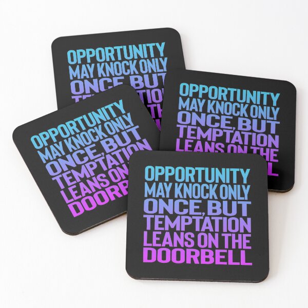 Item preview, Opportunity may knock only once, but temptation leans on the doorbell. v.1 designed and sold by x1brett.