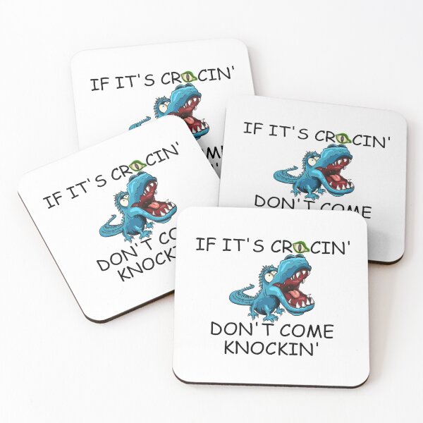 Item preview, IF ITS CROCKIN DONT COME KNOCKIN designed and sold by DomGDesign.