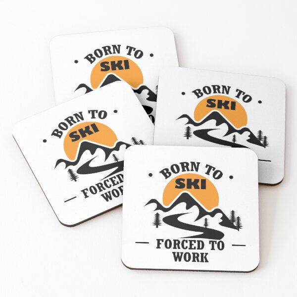 Item preview, Born To Ski Forced To Work designed and sold by VikiQuick.