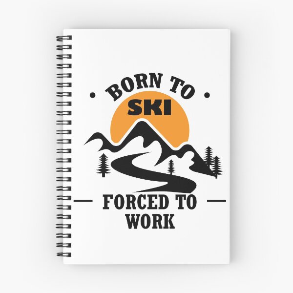 Item preview, Born To Ski Forced To Work designed and sold by VikiQuick.