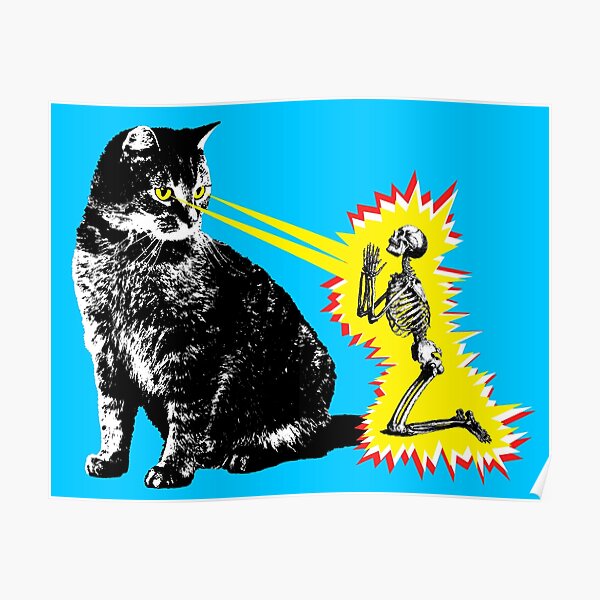 what-your-cat-is-really-thinking-cat-death-ray-poster-for-sale-by