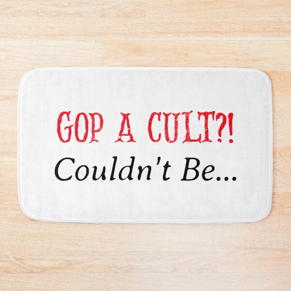 Item preview, GOP A Cult?! Couldn't Be... designed and sold by Tish K..
