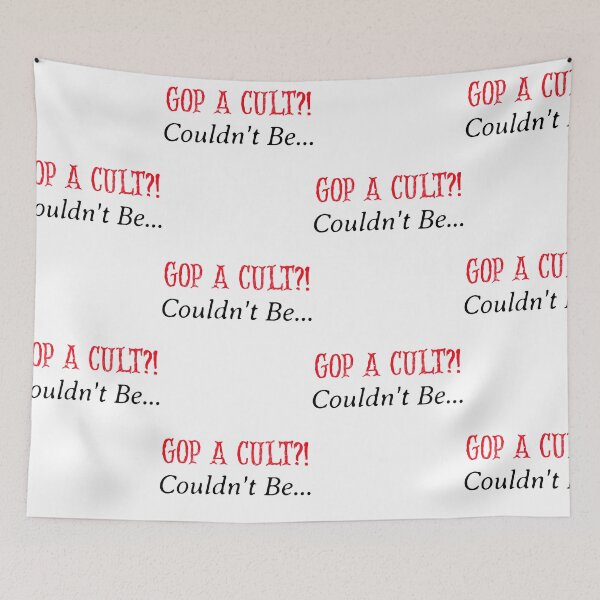 Item preview, GOP A Cult?! Couldn't Be... designed and sold by Tish K..