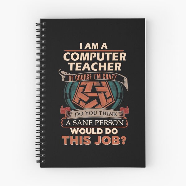 Item preview, Computer Teacher T Shirt - Sane Person Gift Item Tee designed and sold by eaneyjulie.