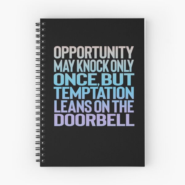 Item preview, Opportunity may knock only once, but temptation leans on the doorbell. v.4 designed and sold by x1brett.