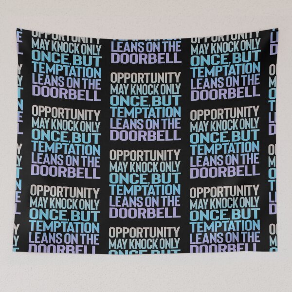 Item preview, Opportunity may knock only once, but temptation leans on the doorbell. v.4 designed and sold by x1brett.