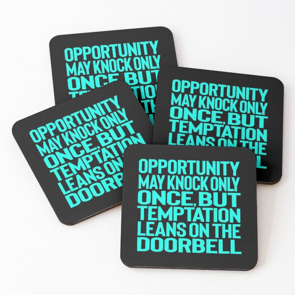 Item preview, Opportunity may knock only once, but temptation leans on the doorbell. v.5 designed and sold by x1brett.