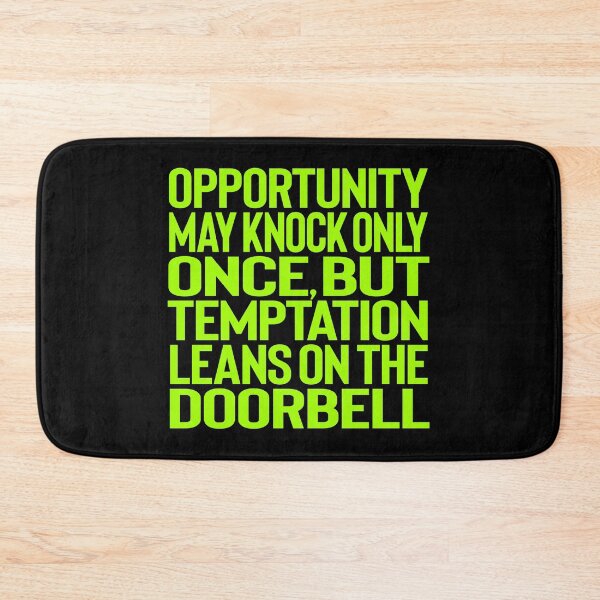 Item preview, Opportunity may knock only once, but temptation leans on the doorbell. v.6 designed and sold by x1brett.
