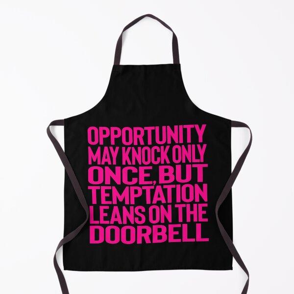 Item preview, Opportunity may knock only once, but temptation leans on the doorbell. v.8 designed and sold by x1brett.