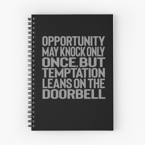 Item preview, Opportunity may knock only once, but temptation leans on the doorbell. v.9 designed and sold by x1brett.