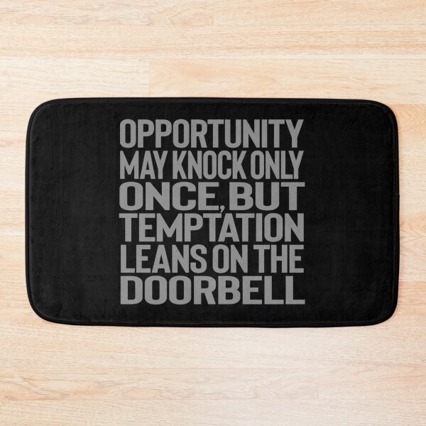 Item preview, Opportunity may knock only once, but temptation leans on the doorbell. v.9 designed and sold by x1brett.