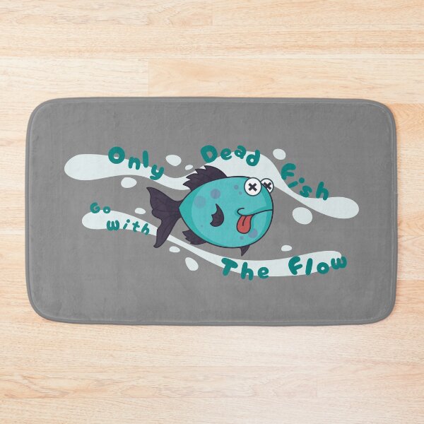 Item preview, Only Dead Fish Go With The Flow designed and sold by Hưng Nguyễn.