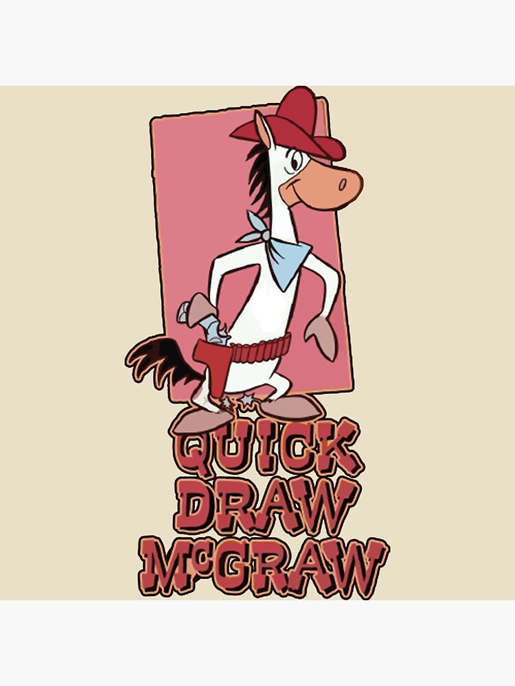 "Quick Draw McGraw" Poster for Sale by MCFC2021 Redbubble