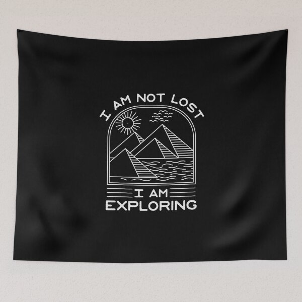 Item preview, I am not lost I am exploring designed and sold by Zexten.