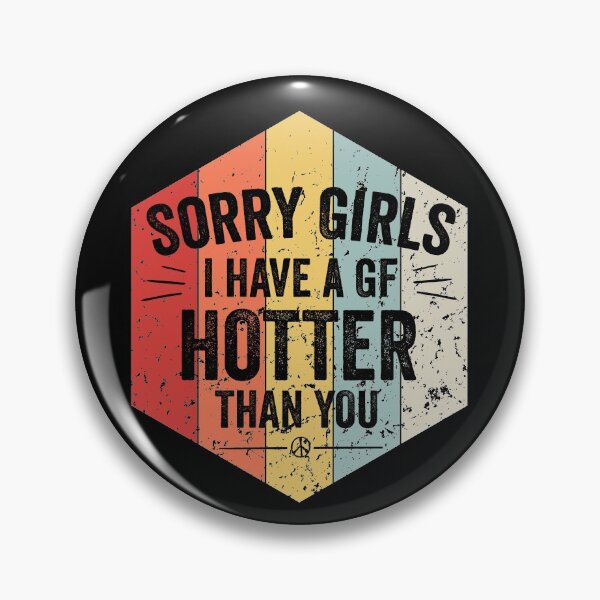 Item preview, Sorry Girls I have A Girlfriend Hotter Than You | Funny Boyfriend Tee | Vintage designed and sold by NewDayDesigns.