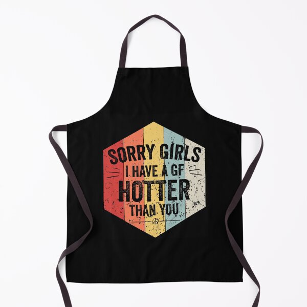 Item preview, Sorry Girls I have A Girlfriend Hotter Than You | Funny Boyfriend Tee | Vintage designed and sold by NewDayDesigns.