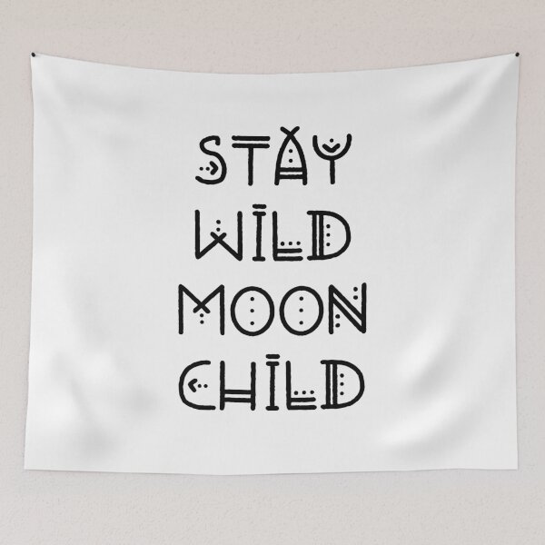 Item preview, Stay Wild Moon Child designed and sold by ZoollGraphics.