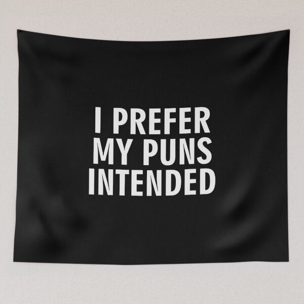 Item preview, I prefer my puns intended designed and sold by allthetees.