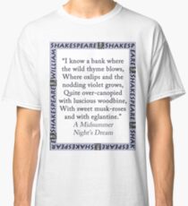 I Know a Bank Where The Wild Thyme Blows - Shakespeare Classic T-Shirt