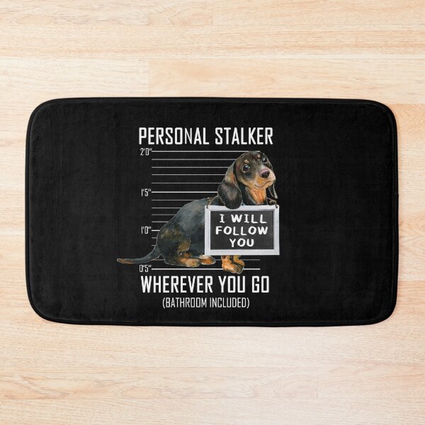 Item preview, Dachshund Dog Personal Stalker I Will Follow You Mugshot Jail designed and sold by theshirtinator.