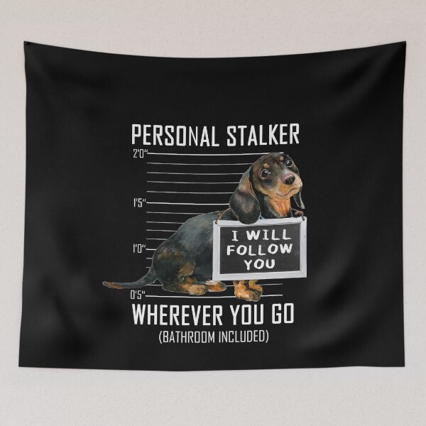 Item preview, Dachshund Dog Personal Stalker I Will Follow You Mugshot Jail designed and sold by theshirtinator.
