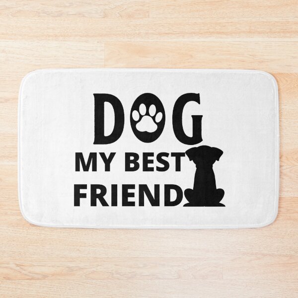 Item preview, Dog My Best Friend designed and sold by OrangePyramid.