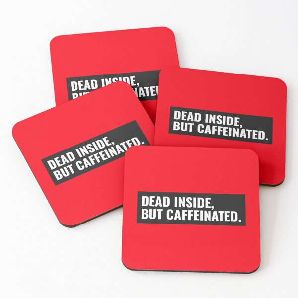 Item preview, Dead Inside But Caffeinated - Bold Text designed and sold by PlebFashun.