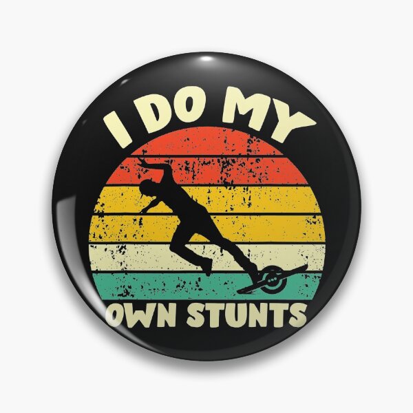 Item preview, I Do My Own Stunts One Wheel Electric Skateboard Float  designed and sold by LewisVidales.